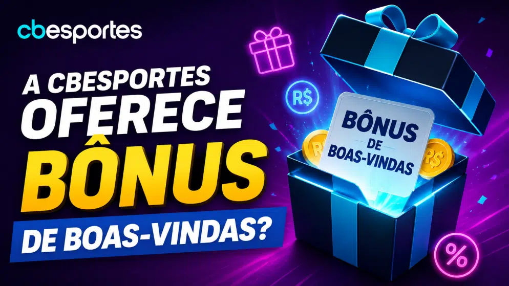 A CBEsportes oferece bônus de boas-vindas?