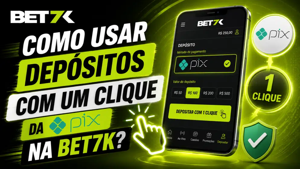 Como usar os depósitos com um clique da Pix na Bet7K?